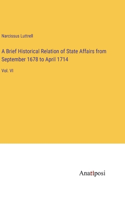 A Brief Historical Relation of State Affairs fr... 3382331276 Book Cover