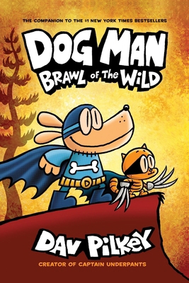 Dog Man 6: Brawl of the Wild PB 1407191942 Book Cover