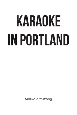 Karaoke in Portland 1669839362 Book Cover