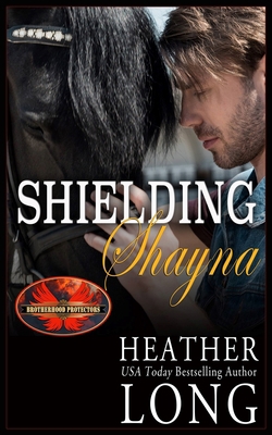 Shielding Shayna: Brotherhood Protectors World 1626951616 Book Cover