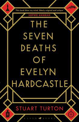 The Seven Deaths of Evelyn Hardcastle: Winner o... 1408889560 Book Cover