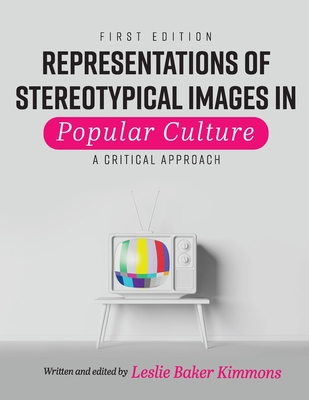 Representations of Stereotypical Images in Popu... 1793528551 Book Cover