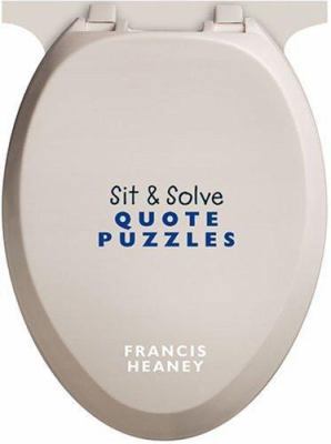 Sit & Solve Quote Puzzles (Sit & Solve Series) 1402714483 Book Cover