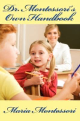Dr. Montessori's Own Handbook B0082OKE70 Book Cover