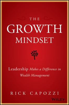 The Growth Mindset: Leadership Makes a Differen... 1119421985 Book Cover