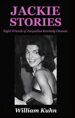 Jackie Stories: Eight Friends of Jacqueline Ken... 0998917087 Book Cover