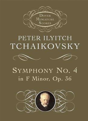 Symphony No. 4 in F Minor: Opus 36 0486404218 Book Cover