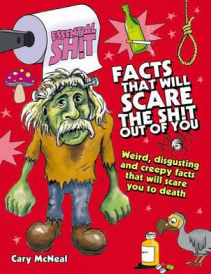 Facts That Will Scare the Shit Out of You 1446300412 Book Cover