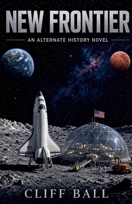 New Frontier: An Alternate History Novel B0BR91FPYW Book Cover