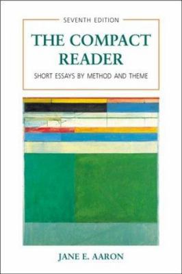 The Compact Reader: Short Essays by Method and ... 0312392257 Book Cover