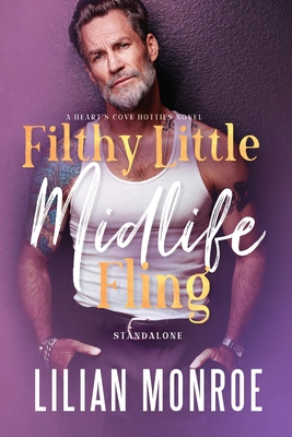 Filthy Little Midlife Fling: A Neighbors to Lov... 1922986623 Book Cover