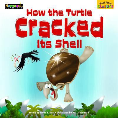 Read Aloud Classics: How the Turtle Cracked Its... 1478807040 Book Cover