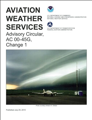 Aviation Weather Services: FAA Advisory Circula... 1560279478 Book Cover