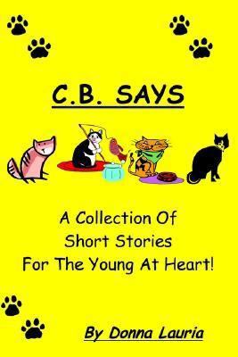 C.B. Says 1414009186 Book Cover