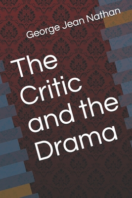 The Critic and the Drama B08J21B689 Book Cover