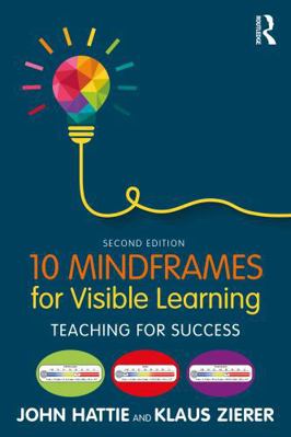 10 Mindframes for Visible Learning: Teaching fo... 1032553243 Book Cover