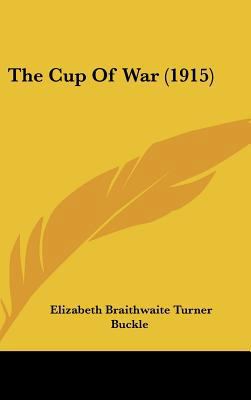 The Cup of War (1915) 1161939326 Book Cover