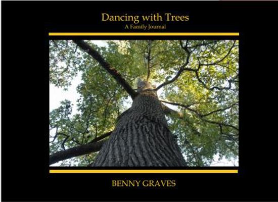 Dancing with Trees: A Family Journal 1941644554 Book Cover