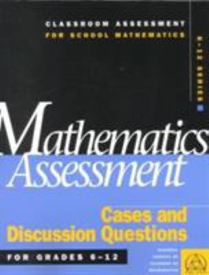 Mathematics Assessment: Cases and Discussion Qu... 0873534824 Book Cover