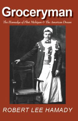 Groceryman: The Hamadys of Flint Michigan and t... B003N8ECIW Book Cover