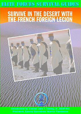 Survive in the Desert with the French Foreign L... 1590840011 Book Cover