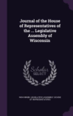 Journal of the House of Representatives of the ... 1359011366 Book Cover