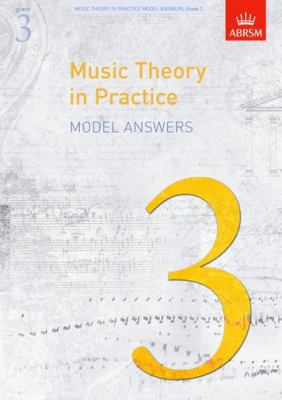 Music Theory in Practice Model Answers, Grade 3...            Book Cover