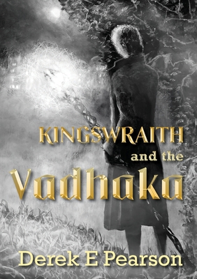 Kingswraith and the Vadhaka: (young adult horro... 1912031159 Book Cover