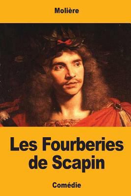 Les Fourberies de Scapin [French] 1548483184 Book Cover