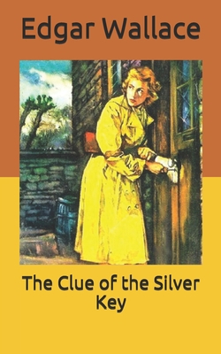 The Clue of the Silver Key 1677132531 Book Cover