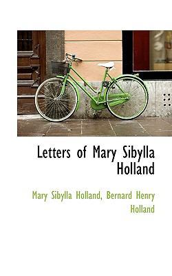 Letters of Mary Sibylla Holland 1116874822 Book Cover