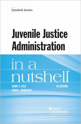 Juvenile Justice Administration in a Nutshell 1640209123 Book Cover
