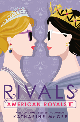 American Royals III: Rivals 0593429702 Book Cover