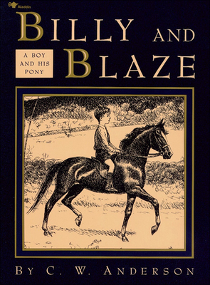 Billy and Blaze: A Boy and His Pony 0780782690 Book Cover