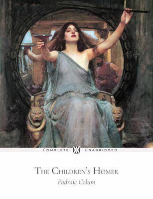 The Children's Homer: With 62 Original Illustra... 164965104X Book Cover