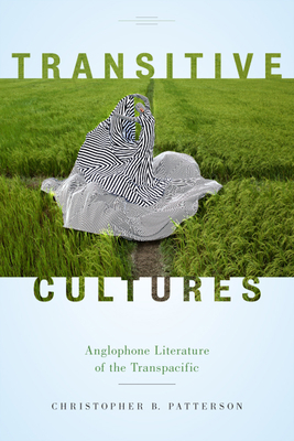 Transitive Cultures: Anglophone Literature of t... 0813591864 Book Cover