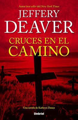 Cruces en el Camino = Roadside Crosses [Spanish] 8492915471 Book Cover