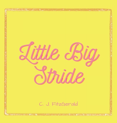 Little Big Stride 0648836118 Book Cover
