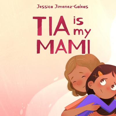Tia Is My Mami B0GN6354T6 Book Cover