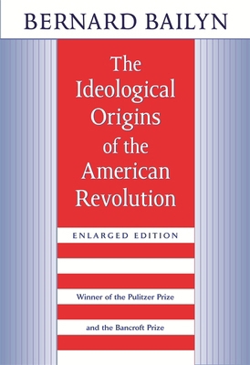 The Ideological Origins of the American Revolution 0674443020 Book Cover