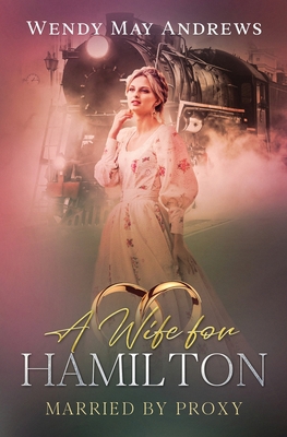 A Wife for Hamilton 1989634532 Book Cover