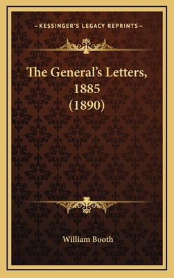 The General's Letters, 1885 (1890) 1165837668 Book Cover