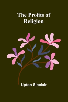 The Profits of Religion 9362510138 Book Cover