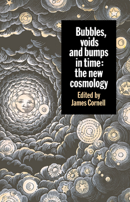 Bubbles, Voids and Bumps in Time: The New Cosmo... B001UDNUIK Book Cover