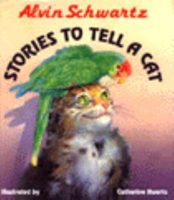 Stories to Tell a Cat 0060208503 Book Cover