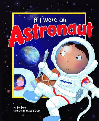 If I Were an Astronaut 1404855343 Book Cover