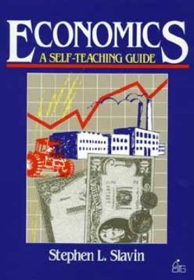 Economics: A Self-Teaching Guide 0471629170 Book Cover