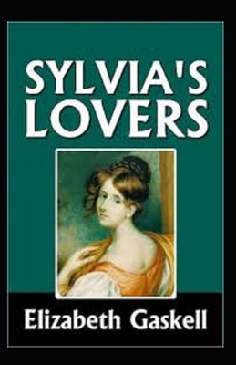 Sylvia's Lovers Illustrated B08K41YB9Y Book Cover
