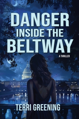 Danger Inside the Beltway B0D9QCL923 Book Cover