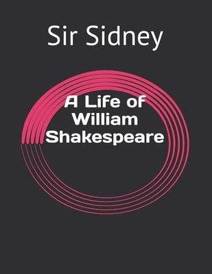 A Life of William Shakespeare            Book Cover